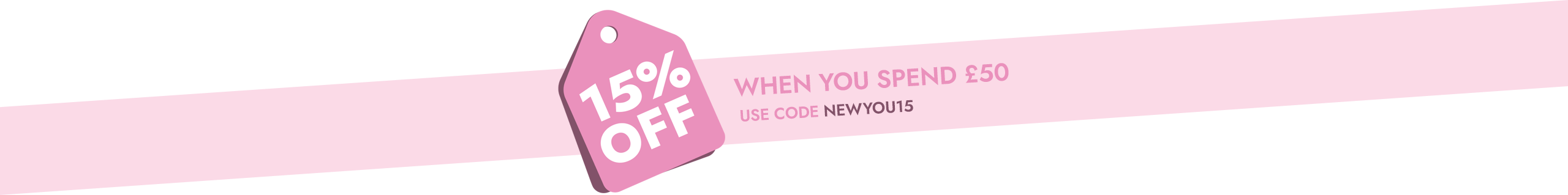 15%Off - When you spend £50